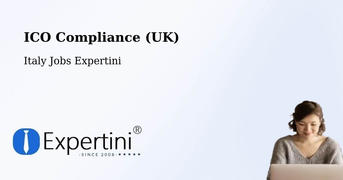 UK Data Protection & ICO Compliance – Cona - Italy Jobs Expertini